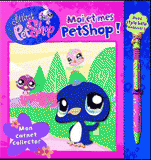 Moi et mes Petshop !. Mon carnet collector