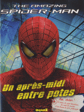The amazing spider-man. Un après-midi entre potes