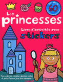 Les princesses. Livre d'activités avec stickers