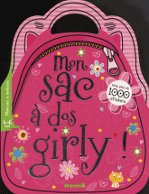 Mon sac à dos girly ! 4-6 ans. Avec plus de 1000 stickers