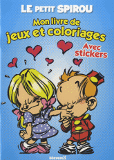 Le petit Spirou. Mon livre de jeux et coloriages, avec stickers