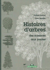 Histoires d'arbres. Des sciences aux contes