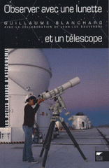 Observer avec une lunette et un télescope