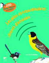 Les plus extraordinaires chants d'oiseaux