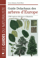 Guide Delachaux des arbres d'Europe. 1500 espèces décrites et illustrées