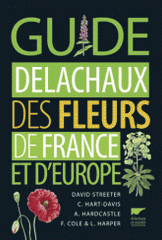 Guide Delachaux des fleurs de France et d'Europe