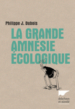 La grande amnésie écologique