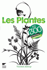 Les plantes en 300 questions réponses