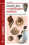 Guide des coquillages marins. Plus de 1000 espèces des mers du monde