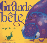 Grande bête ou petite bête