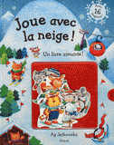 Joue avec la neige !. Un livre aimanté !