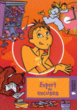 Expert en Tome 2
Expert en excuses