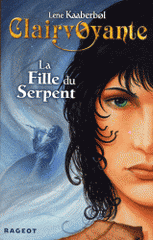 Clairvoyante Tome 3
La fille du serpent