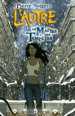 L'Autre 
Le Maître des Tempêtes