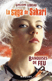 La saga de Sakari Tome 1
Banquises de feu