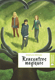 Rencontres magiques