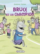 Bruce est un champion