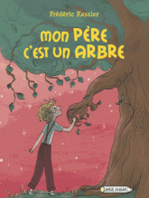 Mon père c'est un arbre