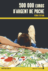 500 000 euros d'argent de poche