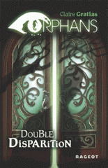 Orphans Tome 1
Double disparition