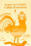 ANGLAIS 4EME LV1 IMAGINE YOU'RE ENGLISH.. Cahier d'exercices