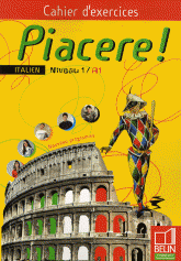 Piacere ! Niveau 1/A1. Cahier d'exercices