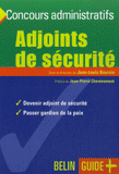 Adjoints de sécurité. Devenir ADS-Passer gardien de la paix