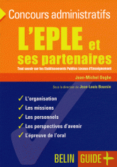 L'EPLE et ses partenaires. Tout savoir sur les Etablissements Publics Locaux d'Enseignement