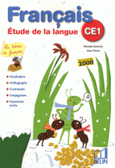 Français CE1. Etude de la langue
édition 2008