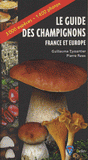 Le guide des champignons. France et Europe