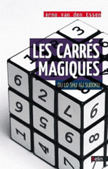 Les carrés magiques. Du lo shu au sudoku