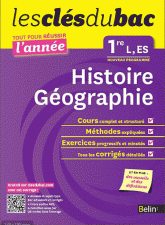 Histoire-Géographie 1e L, ES. Tout pour réussir l'année