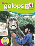 Réussir ses galops 1 à 4. Manuel de cours