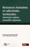 Ressources humaines et collectivités territoriales. nouveaux enjeux, nouvelles réponses