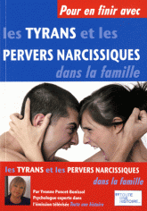 Pour en finir avec les tyrans et les pervers narcissiques dans la famille