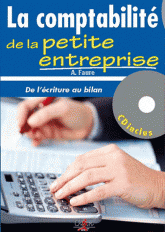 La comptabilité de la petite entreprise. De l'écriture au bilan
édition 2012-2013 - avec 1 Cédérom