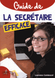 Guide pratique de la secrétaire efficace