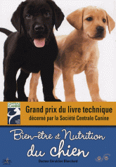 Bien-être et nutrition du chien. Quels aliments, quelles rations en fonction de la taille et de l'âge. Conseils pratiques : éducation, activité physique, soins...