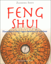 Feng Shui. Harmoniser votre espace intérieur et extérieur