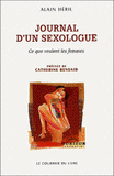 Journal d'un sexologue. Ce que veulent les femmes