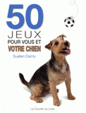 50 jeux pour vous et votre chien
2e édition