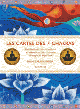 Les cartes des 7 chakras. Méditations, visualisations et exercices pour trouver énergie et équilibre