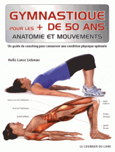 Gymnastique pour les + de 50 ans. Un guide de coaching pour conserver une condition physique optimale
