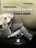 Il était une fois les Walther pp, ppk et leurs copies