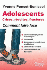 Adolescents. Crises, révoltes et fractures, Comment faire face