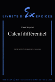 CALCUL DIFFERENTIEL. Exercices et problèmes corrigés