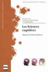 Les sciences cognitives. Dépasser les frontières disciplinaires