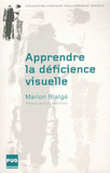 Apprendre la déficience visuelle. Une socialisation