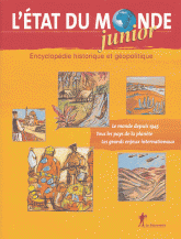 L'Etat du monde Junior. Encyclopédie historique et géopolitique
édition 2004
