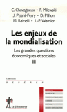 Les grandes questions économiques et sociales. Les enjeux de la mondialisation